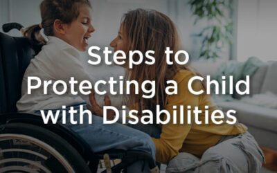 Steps to Protecting a Child with Disabilities